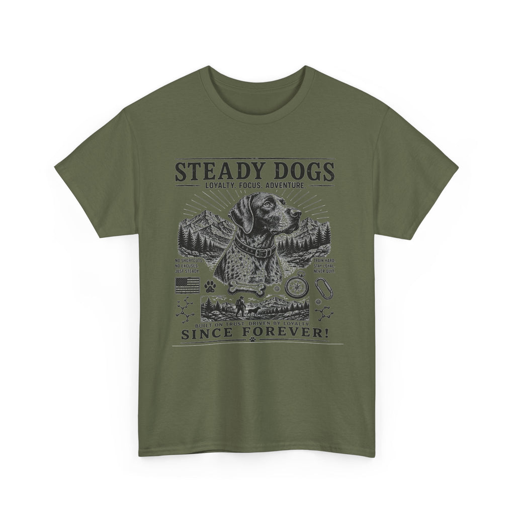 Dog T-Shirt — "Steady Dogs: Loyalty, Focus, Adventure — Since Forever" Vintage Graphic Tee