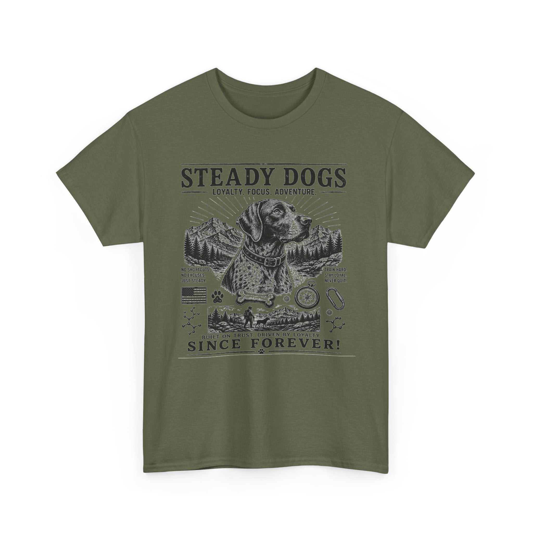 Dog T-Shirt — "Steady Dogs: Loyalty, Focus, Adventure — Since Forever" Vintage Graphic Tee
