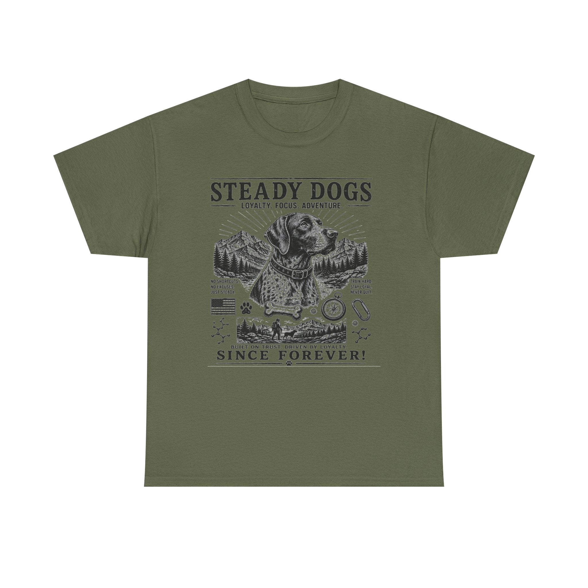 Dog T-Shirt — "Steady Dogs: Loyalty, Focus, Adventure — Since Forever" Vintage Graphic Tee
