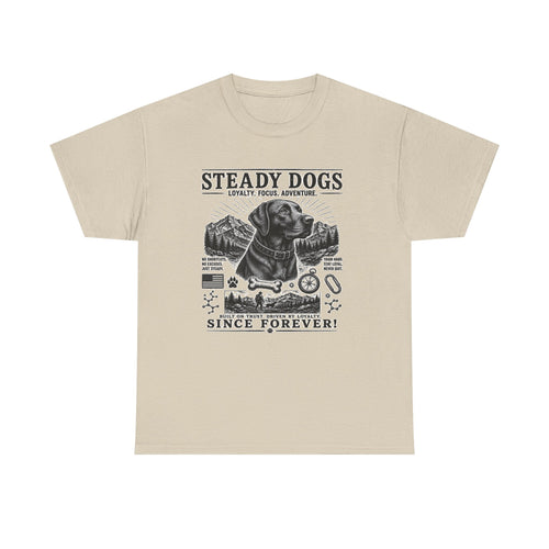 Steady Dogs T-Shirt – Vintage Labrador Adventure Tee ("Steady Dogs" Since Forever)